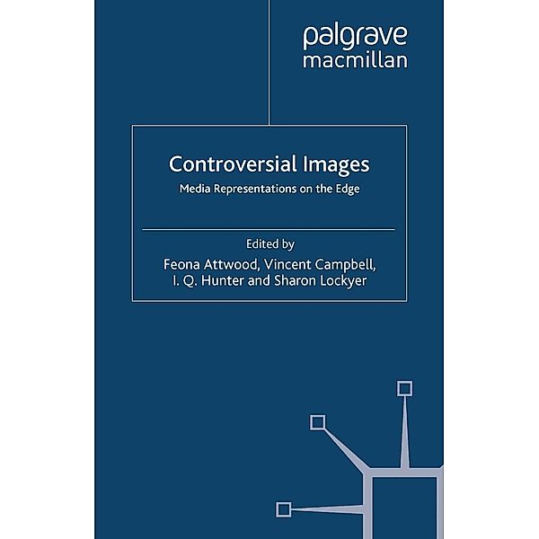 Controversial Images, Feona Attwood, Vincent Campbell, I. Q. Hunter, Sharon Lockyer