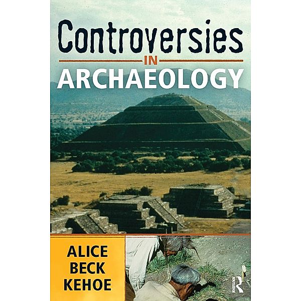Controversies in Archaeology, Alice Beck Kehoe