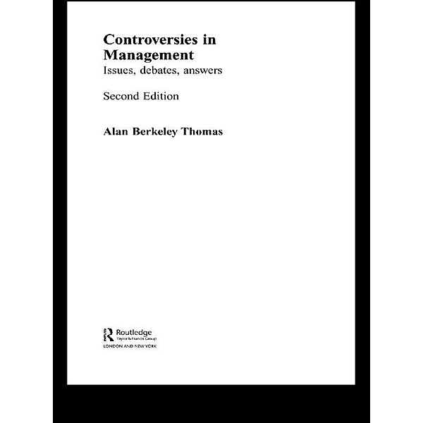 Controversies in Management, Alan B Thomas