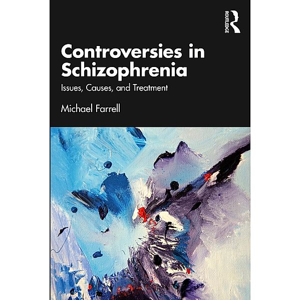 Controversies in Schizophrenia, Michael Farrell