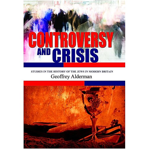 Controversy and Crisis, Geoffrey Alderman