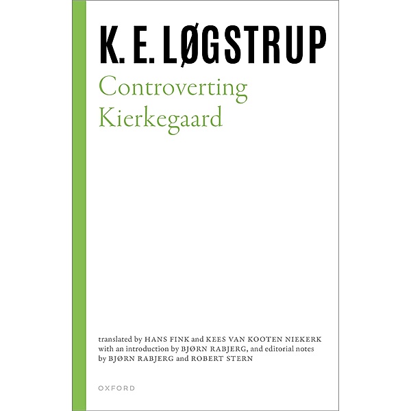 Controverting Kierkegaard, K. E. Løgstrup