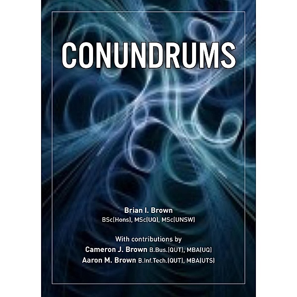 Conundrums, Brian I. Brown