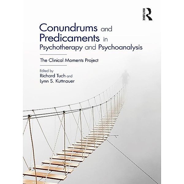 Conundrums and Predicaments in Psychotherapy and Psychoanalysis