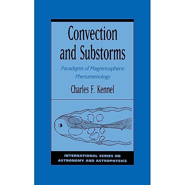 Convection and Substorms, Charles F. Kennel