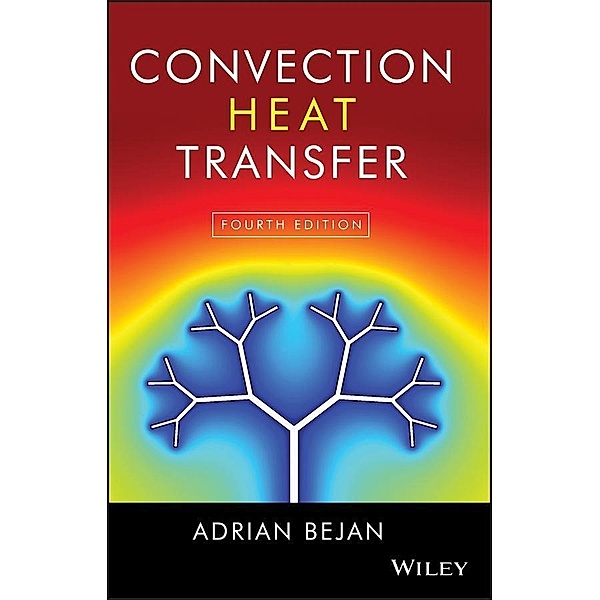 Convection Heat Transfer, Adrian Bejan