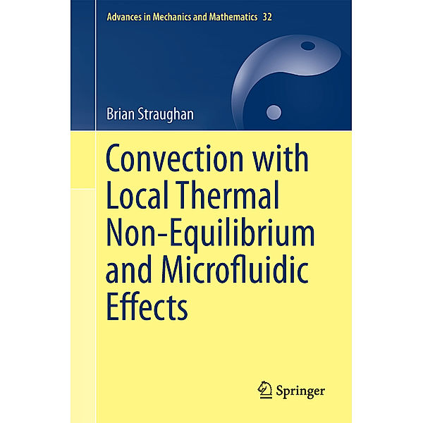 Convection with Local Thermal Non-Equilibrium and Microfluidic Effects, Brian Straughan