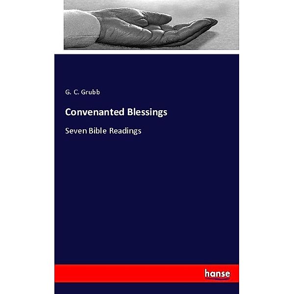 Convenanted Blessings, G. C. Grubb