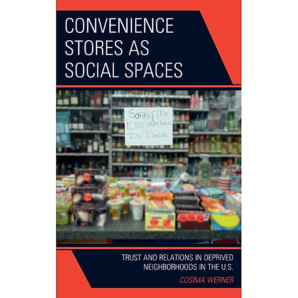 Convenience Stores as Social Spaces, Cosima Werner