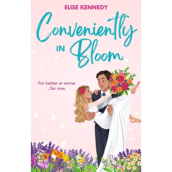 Conveniently in Bloom (Love in Fairwick Falls, #3) / Love in Fairwick Falls, Elise Kennedy