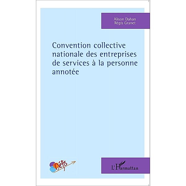 Convention collective nationale des entreprises de services a la personne annotee, Dahan Alison Dahan