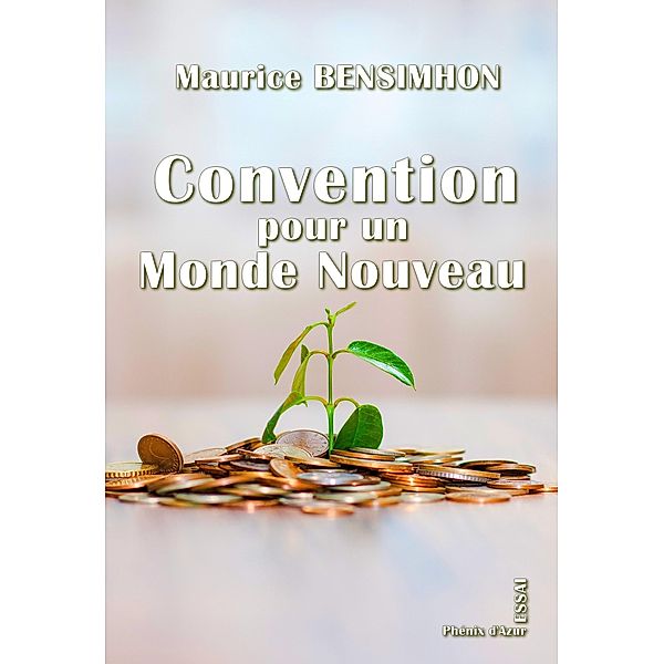 Convention pour un Monde Nouveau, Maurice Bensimhon