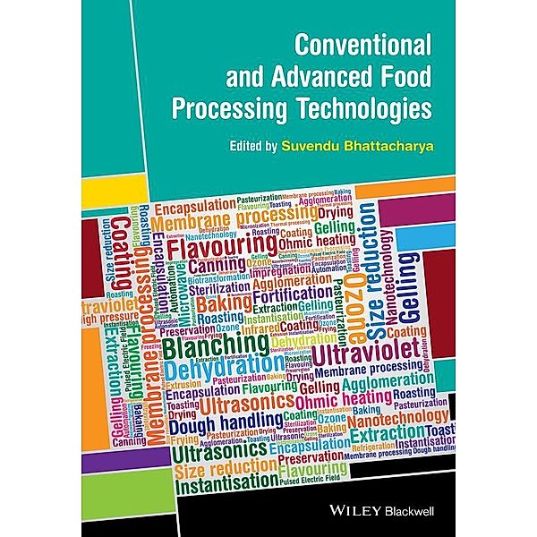 Conventional and Advanced Food Processing Technologies