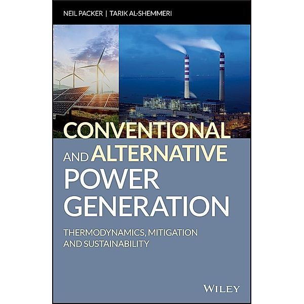 Conventional and Alternative Power Generation, Neil Packer, Tarik Al-Shemmeri