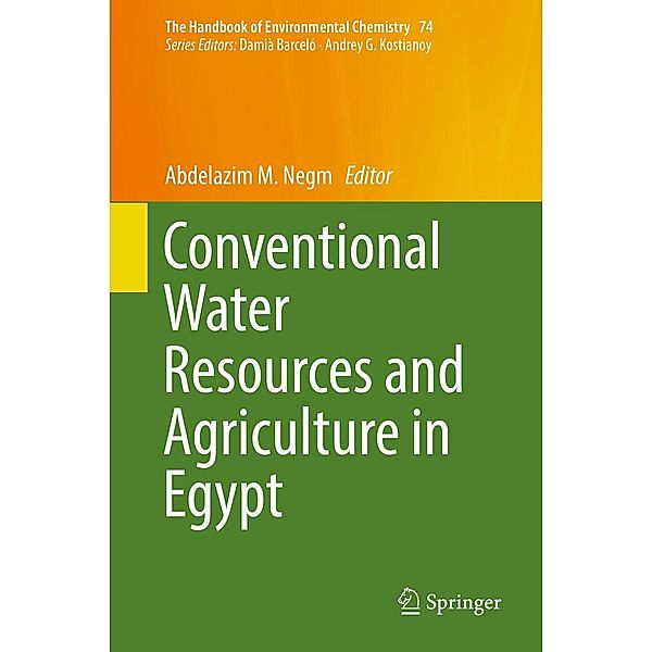 Conventional Water Resources and Agriculture in Egypt / The Handbook of Environmental Chemistry Bd.74