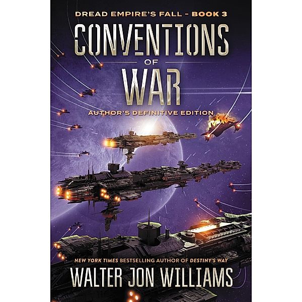 Conventions of War / Dread Empire's Fall Series Bd.3, Walter Jon Williams