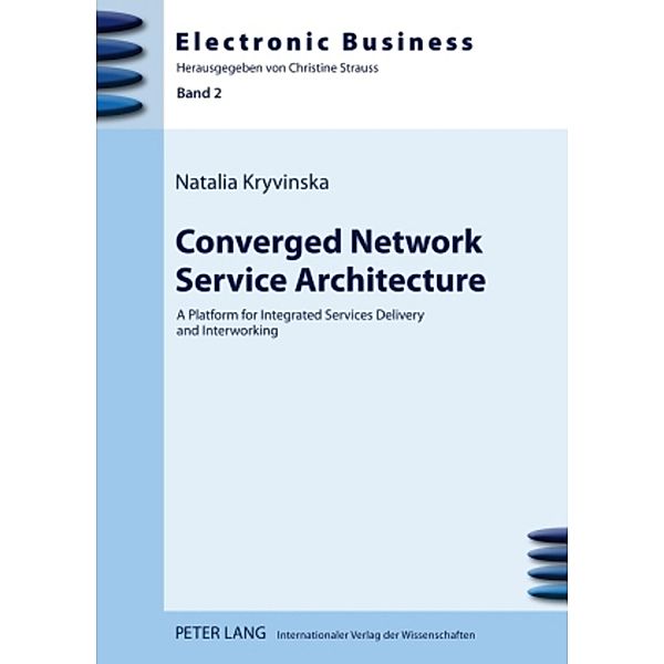 Converged Network Service Architecture, Natalia Kryvinska