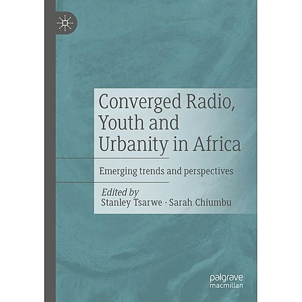 Converged Radio, Youth and Urbanity in Africa