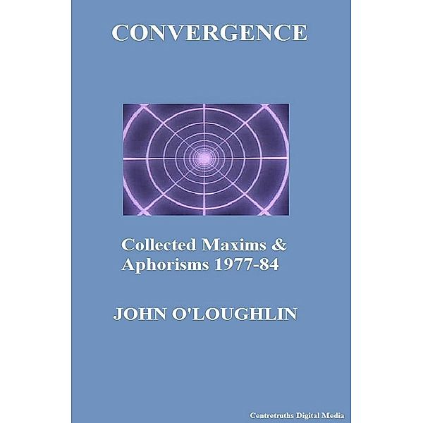 Convergence, John O'Loughlin