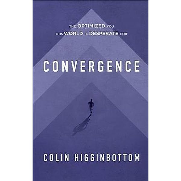 Convergence, Colin Higginbottom