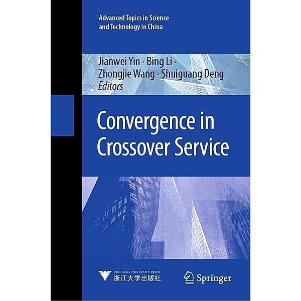 Convergence in Crossover Service / Advanced Topics in Science and Technology in China Bd.68