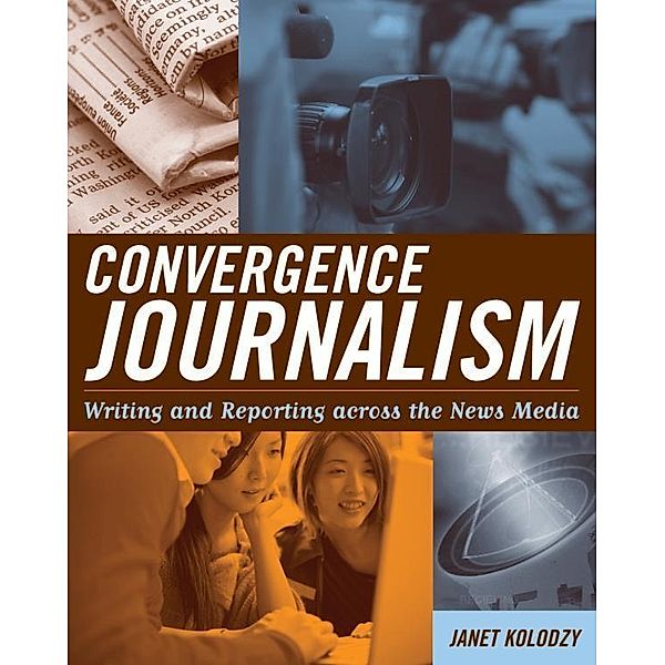 Convergence Journalism, Janet Kolodzy