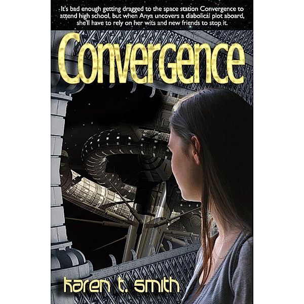 Convergence / Karen T. Smith, Karen T. Smith