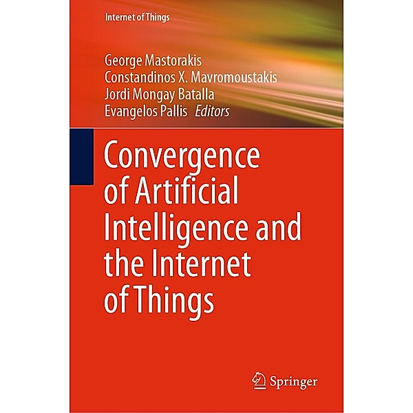 Convergence of Artificial Intelligence and the Internet of Things / Internet of Things