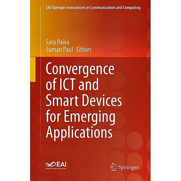 Convergence of ICT and Smart Devices for Emerging Applications / EAI/Springer Innovations in Communication and Computing