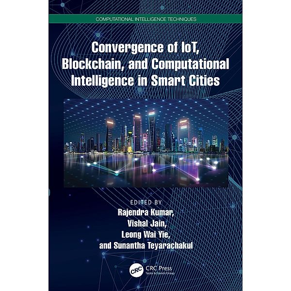 Convergence of IoT, Blockchain, and Computational Intelligence in Smart Cities