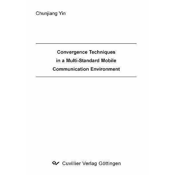 Convergence Techniques in a Multi-Standard Mobile Communication Environment