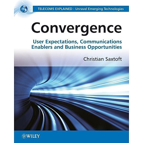 Convergence / Telecoms Explained, Christian Saxtoft