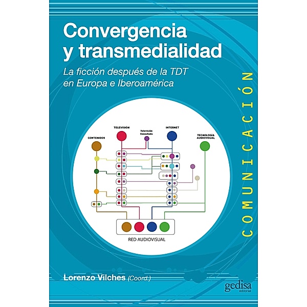 Convergencia y transmedialidad, Lorenzo Vilches