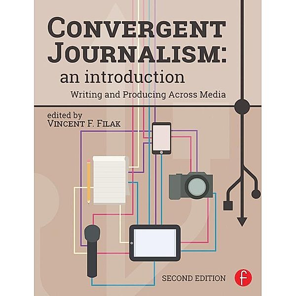 Convergent Journalism: An Introduction