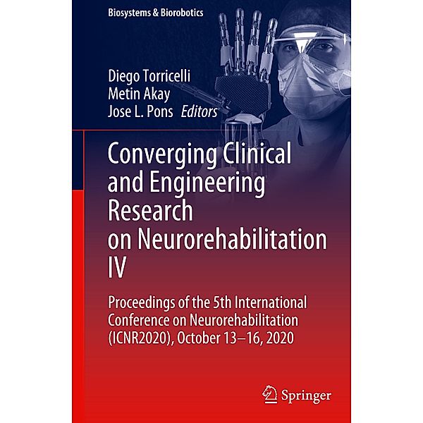 Converging Clinical and Engineering Research on Neurorehabilitation IV