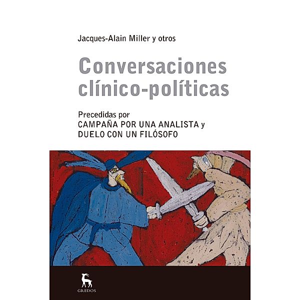 Conversaciones clínico-políticas, Jacques-Alain Miller