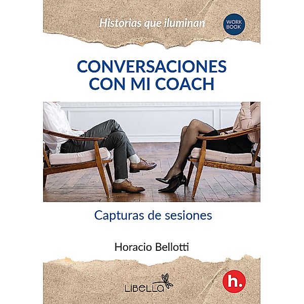 Conversaciones con mi Coach, Horacio Bellotti