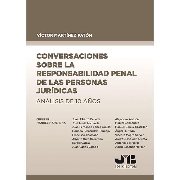 Conversaciones sobre la responsabilidad penal de las personas jurídicas, Víctor Martínez Patón