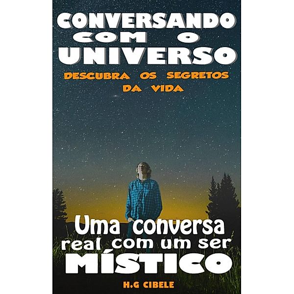 Conversando com o Universo, H. G. Cibele