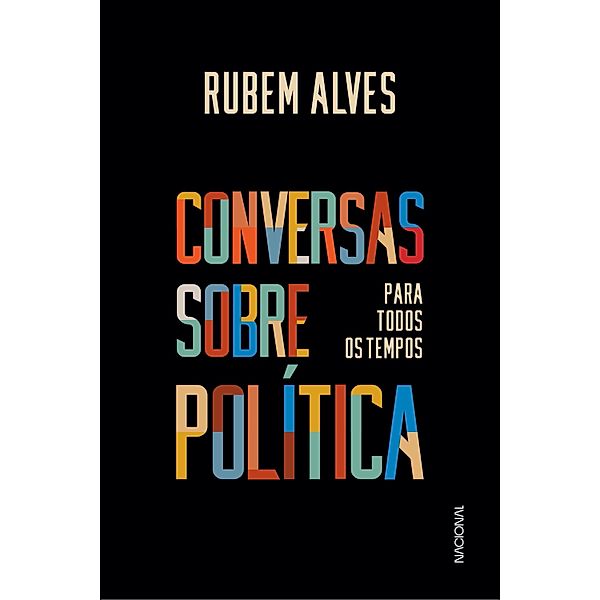 Conversas sobre política para todos os tempos, Rubem Alves