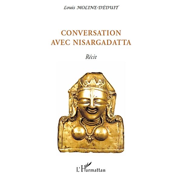 Conversation avec Nisargadatta / Hors-collection, Louis Moline-Deduit