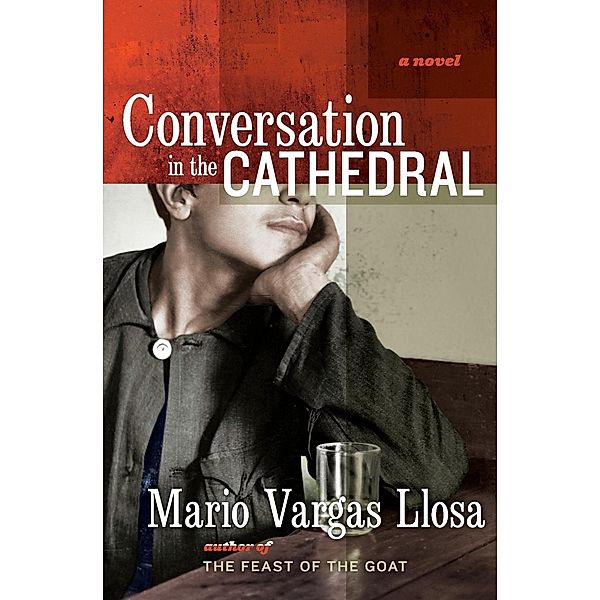 Conversation in the Cathedral, Mario Vargas Llosa