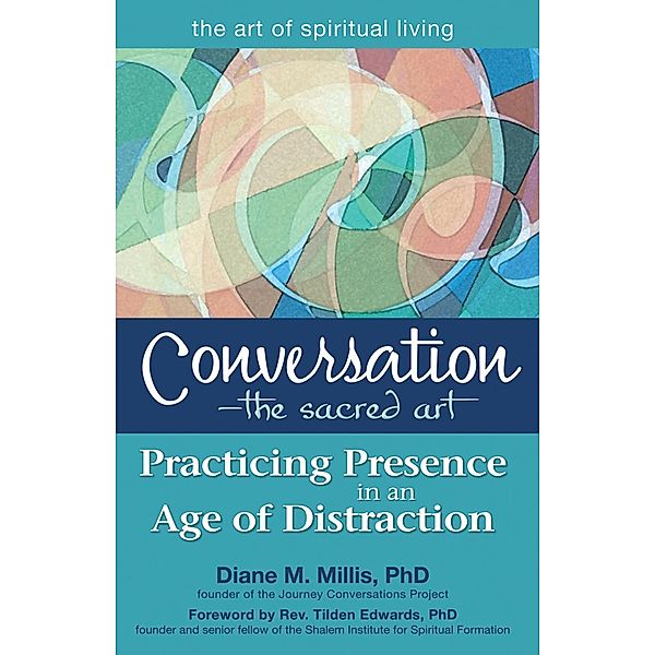 Conversation-The Sacred Art / The Art of Spiritual Living, Millis