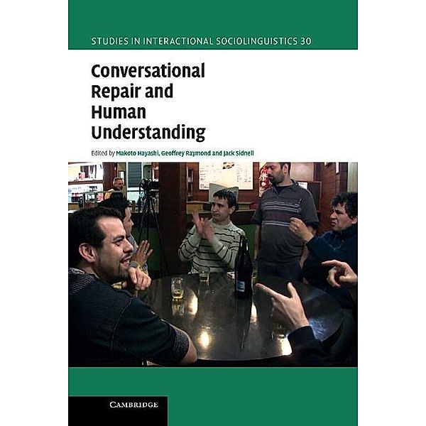 Conversational Repair and Human Understanding / Studies in Interactional Sociolinguistics