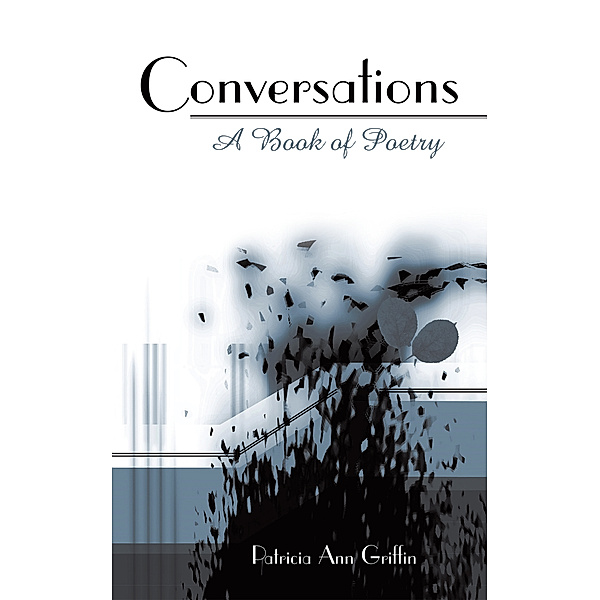 Conversations, Patricia Ann Griffin