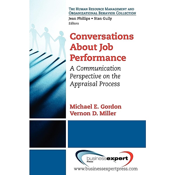 Conversations About Job Performance, Michael E. Gordon, Vernon D. Miller