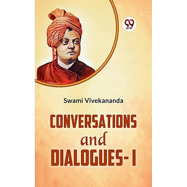 Conversations And Dialogues-I, Swami Vivekananda