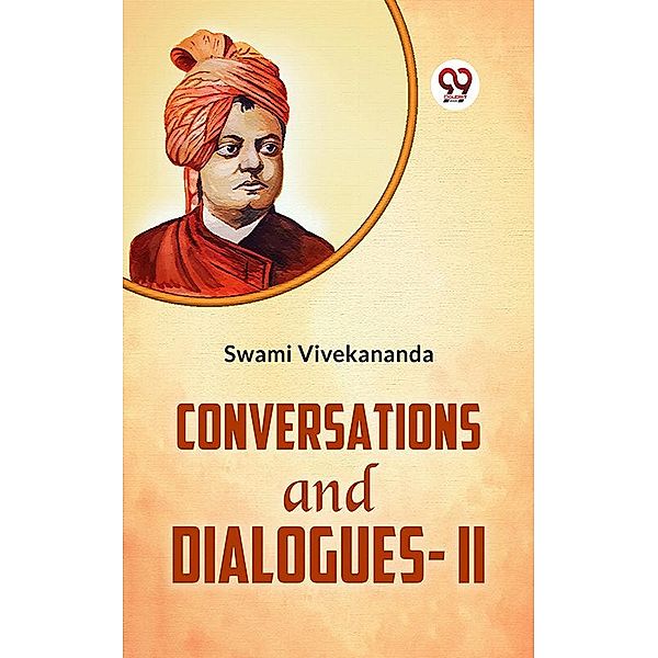 Conversations And Dialogues-II, Swami Vivekananda