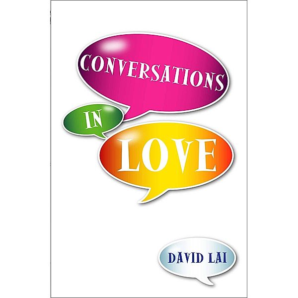 Conversations in Love, David Lai