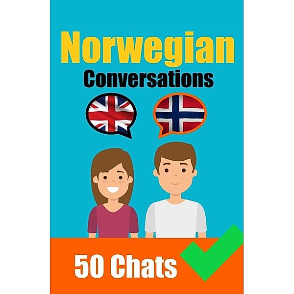 Conversations in Norwegian | English and Norwegian Conversations Side by Side, Auke de Haan